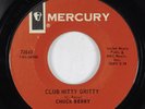 Northern Soul 45 CHUCK BERRY Club Nitty Gritty MERCURY HEAR
