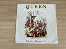Queen _ The Show Must Go On / Keep Yourself _ Vinile 45giri 7