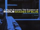 Madlib-Shades of Blue VINYL NEW