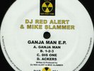 DJ Red Alert & Mike Slammer - Ganja Man E.P. (12