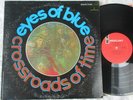 THE EYES OF BLUE – Crossroads Of Time  - Rare Psych/Rock