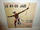 RARE EP LE RY-CO JAZZ - Si i bon . 1969 Debs . KILLER FUNKY AFRO BIGUINE YUMBELE