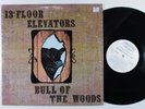 13TH FLOOR ELEVATORS Bull of the Woods INTERNATIONAL ARTIST LP WLP *