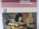 VIOLETA PARRA * UN RIO DE SANGRE * LP * ARION * CHILEAN FOLK * US PRESSING *RARE