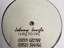 JOHNNY JUNGLE - JOHNNY / I LIKE TO CRY - RARE 1993 HARDCORE
