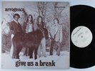 ARROGANCE Give Us A Break SUGARBUSH LP **
