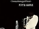 Fitz Gore & The Talismen-Soundmagnificat (UK IMPORT) VINYL NEW