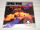 SEALED Rare APRIL WINE Import Record LP Vinyl One For The Road LIVE Concert 1984