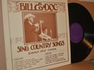 BILL (MONROE) & DOC (WATSON): SING COUNTRY SONGS MINT- LIMITED EDITION LP; NO CD