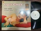 MINT  CHET BAKER I GET CHET FELSTED 166801 MONO EU VINYL LP
