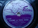 Marcelo Y Aurelia 78rpm Single 10-inch Falcon Records #A450 Echenme La Tierra