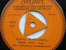 Young Jessie - Shuffle in the gravel. 2 x 1 sided demos.  Ex- Rare Rockabilly