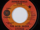 Psych Rock 45 BOB SEGER SYSTEM Innervenus Eyes CAPITOL VG++ promo HEAR