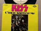 KISS - C'MON AND LOVE ME / GETAWAY - 7