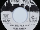 R&B Popcorn 45 TONY MARTIN Foot Steps Of A Fool PARK AVE promo HEAR