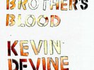 Brother's Blood by Kevin Devine (Record, 2019) Orange and White Splatter 2xLP