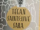 Tegan and Sara “Saints Live” 2010 RSD Exclusive 7