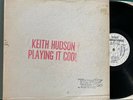 KEITH HUDSON Playing It Cool Right JOINT INTERNATIONAL JT0009 1981 Vinyl LP EX