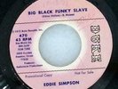 EDDIE SIMPSON 45 Big Black Funky Slave DUKE promo FUNK soul MP3 hear