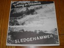 SLEDGEHAMMER  Living In Dreams 7