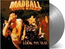 Madball: Look My Way 180g Silver Vinyl LP/1500. Infiltrate The System. Legacy.