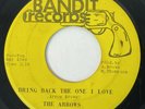ARROWS Bring Back the One I Love Bandit Chicago Soul 45 HEAR