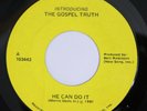 THE GOSPEL TRUTH - He Can Do It - Modern Soul Gospel 45 HEAR