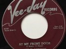 The El Dorados 45 At My Front Door Vee Jay Lbl.