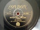 Jim Reeves - Mother Went A Walkin' 78rpm. LONDON RECORDS HL.8105  SHELLAC...