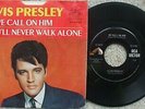 Elvis Presley - We Call On Him / You'll Never Walk Alone - 47-9600 - USA 45