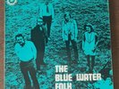 THE BLUE WATER FOLK - THE BLUE WATER FOLK - RARE - VINYL - LP - 1970 - FHR 013S.