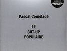 Pascal Comelade / LE CUT-UP POPULAIRE (2LP, LTD, GF) / Because Music / BEC56764