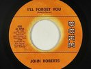 Northern Soul 45 - John Roberts - I'll Forget You - Duke - VG+ mp3
