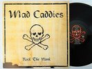 MAD CADDIES, ROCK THE PLANK, 2001 US VINYL LP + INSERT, PUNK, SKA, RARE, MINT