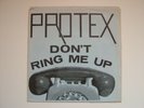 PROTEX - Don't Ring Me Up 7