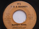 Johnny Little John 45RPM Bloody Tears T.D.S. Blues Hear it