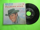 ELVIS PRESLEY FLAMING STAR EP 45 7