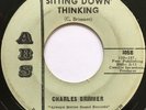 CHARLES BRIMMER Sitting Down Thinking RARE NEW ORLEANS NORTHERN SOUL 45 *hear*