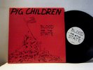 PIG CHILDREN LP Blood for the state EP 1985 Savage Beat  punk  vinyl