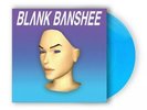 blank banshee - blank banshee 0 blue vinyl LP?IN HAND?SHIPS FAST