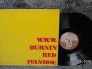 BURNIN RED IVANHOE - W.W.W ** deutsche Copy auf Telefunken
