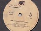 ELECTRO DISCO -  BEAT CONTROL -- SLOW BONDAGE / MY NAME IS BOND --UK    7