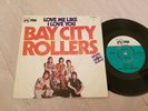 BAY CITY ROLLERS – LOVE ME LIKE I LOVE YOU  7