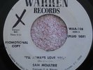 SAM MOULTRIE - I'LL ALWAYS LOVE YOU - WARREN -  RARE ORIGINAL NORTHERN SOUL