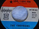 THE CHEVRONS - LOVE I LOVE YOU - INDEPENDENCE - RARE ORIGINAL NORTHERN SOUL