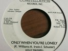 Northern Soul - Holly Maxwell - Only When You're Lonely - N/M