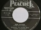 Black Soul Gospel 45 FIVE BLIND BOYS & JACKSON HARMONEERS Our Father PEACOCK mp3
