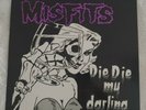 Misfits 'Die Die My Darling' 45 rpm 12