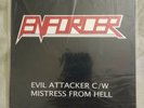 ENFORCER Evil Attacker b/w Mistress From Hell 7