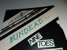 THE UNDEAD : Nine Toes Later 7
